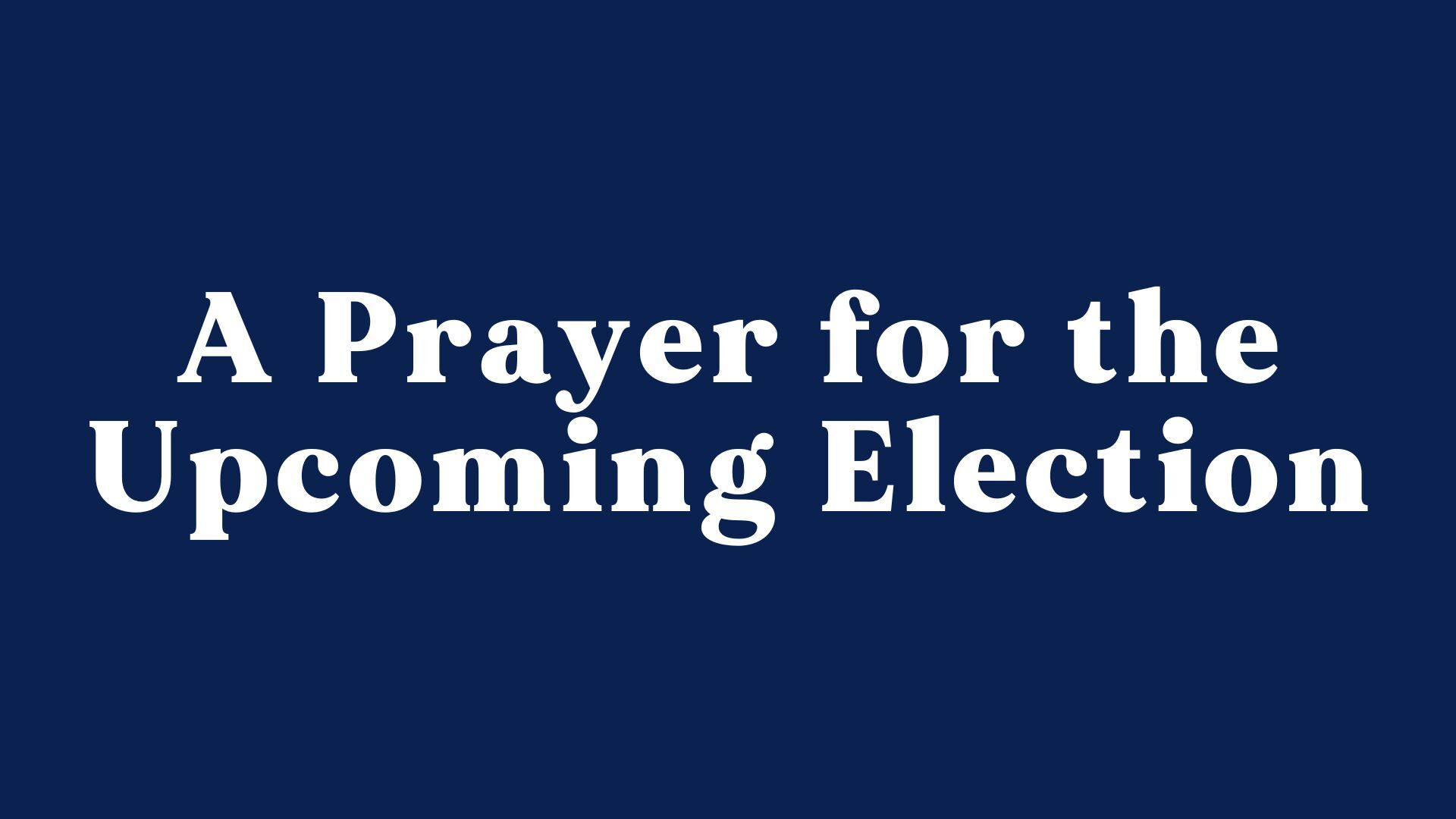 A Prayer for the upcoming election banner