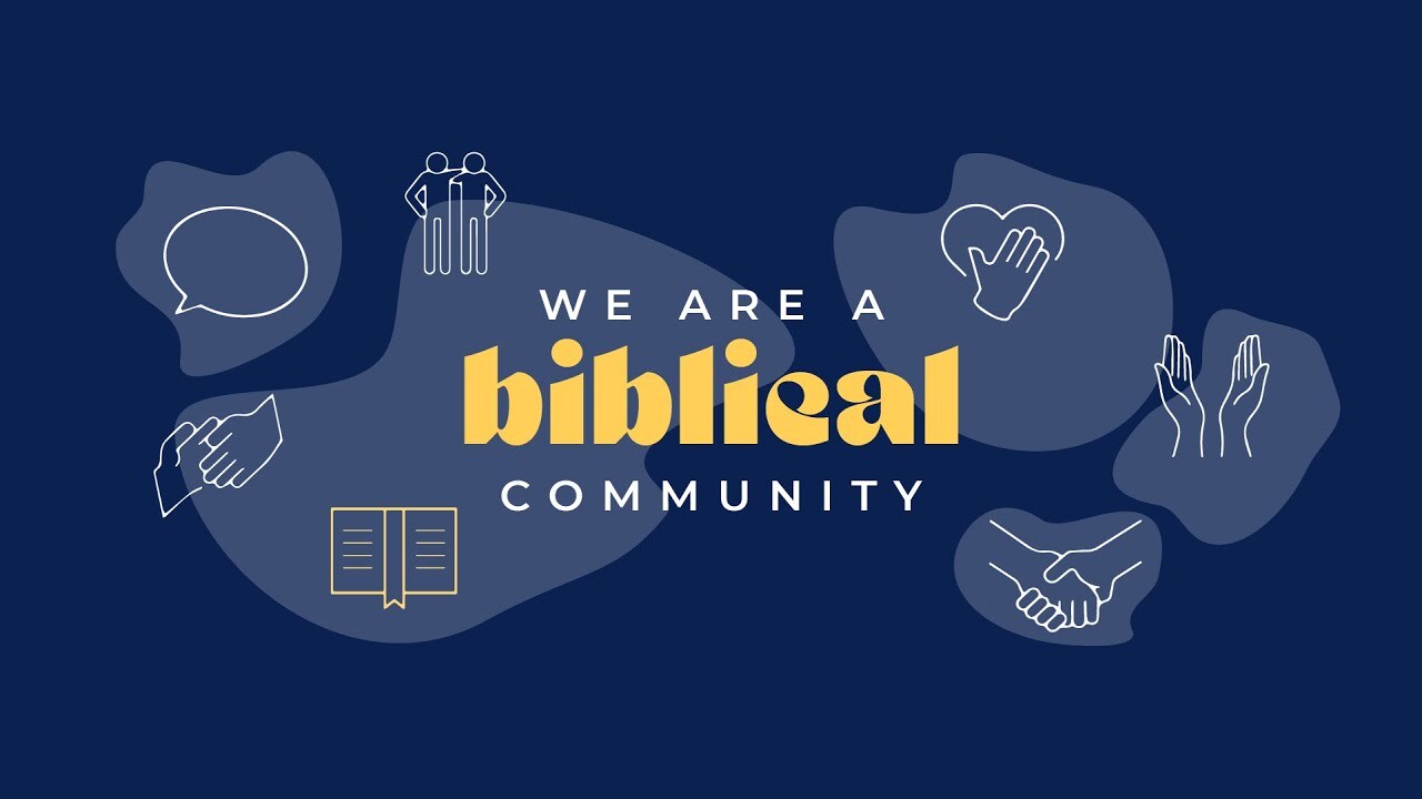 We are a Biblical Community thumbnail
